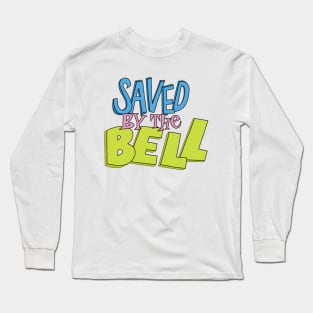 Saved by The Movie Long Sleeve T-Shirt